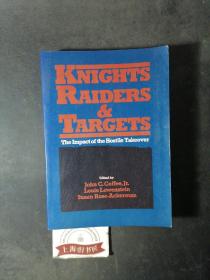 KNIGHTS RAIDERS & TARGETS The impact of the Hostile Takeover