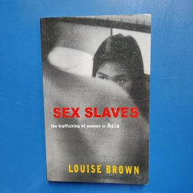 Sex Slaves: The Trafficking of Women in Asia【英文原版】
