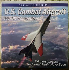 美国战机比拼全史
A Complete History of U.S. Combat Aircraft Fly-Off Competitions