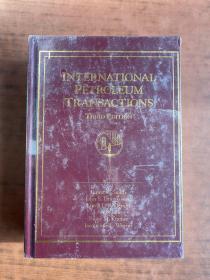INTERNATIONAL PETROLEUM TRANSACTONS THIRD EDITION