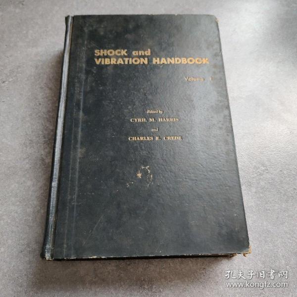 SHOCK AND VIBRATION HANDBOOK Volume 1冲击与振动手册 第1卷*_孔夫子旧书网