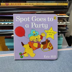 Eric Hill Spot Goes to a Party 去参加派对（英文精装绘本/无笔迹划线）