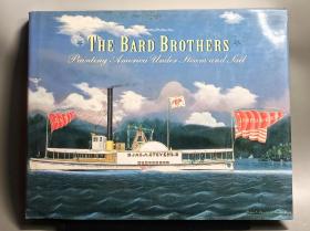 巴尔德兄弟：描绘蒸汽和风帆之下的美国（Bard Brothers: Painting American under Steam and Sail）