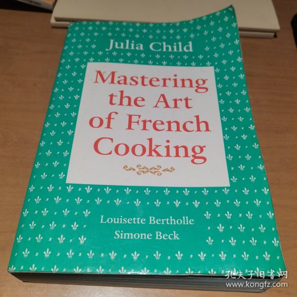 Mastering the Art of French Cooking, Volume 1