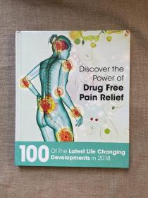 Discover The Power of Drug­ Free Pain Relief 不使用药物缓解疼痛的方法【英文版，精装大16开铜版纸印刷】