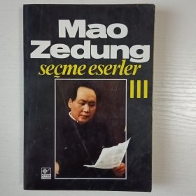 土耳其语文书 Mao Zedung Seçme Eserler Cilt: III 毛泽东选集 第3
