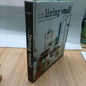 LIVING SMALL