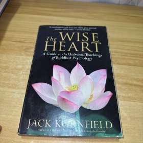 The Wise Heart：A Guide to the Universal Teachings of Buddhist Psychology