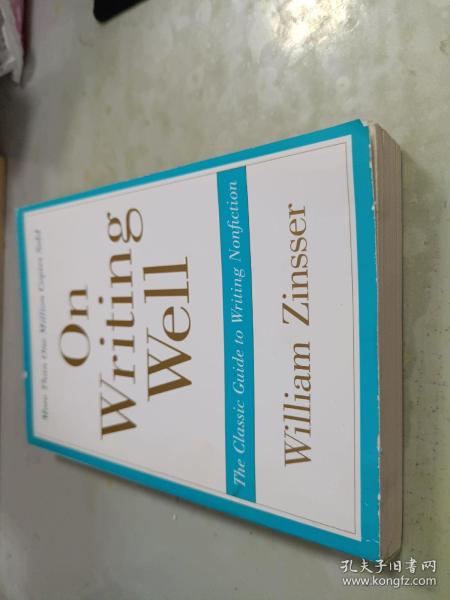 On Writing Well, 30th Anniversary Edition：The Classic Guide to Writing Nonfiction