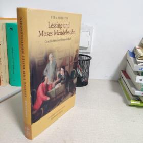 德语版  精装本  莱辛和门德尔松:一段友情岁月  Lessing und Mose Mendelssohn:Geschichte einer Freundschaft   德文版