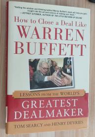 英文书 How to Close a Deal Like Warren Buffett: Lessons from the World's Greatest Dealmaker Hardcover by Tom Searcy (Author), Henry DeVries (Author)