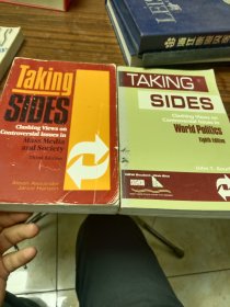 Taking Sides Clashing Views Controversial in Mass Media and Societ和TAKING SIDES Clashing Views on Controversial Issues in World Politics Editi JohnT. Rourke tudent Web Site 两本合售