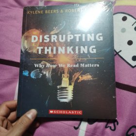 Disrupting Thinking: Why How We Read Matters