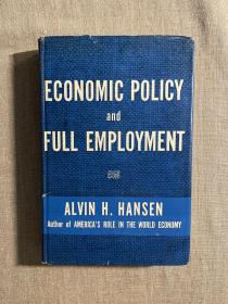Economic Policy and Full Employment 经济政策和充分就业 阿尔文·汉森【英文版，精装】