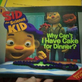 SidtheScienceKid:WhyCan'tIHaveCakeforDinner(Let's-Read-and-Find-OutScience1)