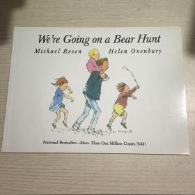 We're Going on a Bear Hunt  我们一起去猎熊 英文原版