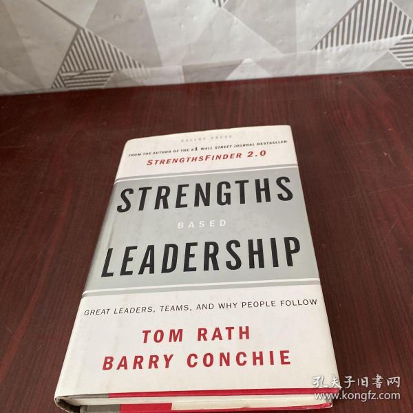 Strengths-Based Leadership：Great Leaders, Teams, and Why People Follow