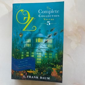 Oz,theCompleteCollection,Volume5:TheMagicofOz;GlindaofOz;TheRoyalBookofOz