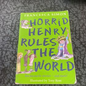 Horrid Henry Rules The World (Story Collections) 淘气包亨利故事精选-统治世界（含10个故事）