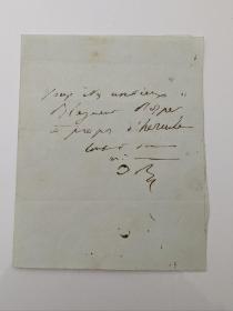 巴尔扎克亲笔信，签名D B.(Balzac Honore De). 关于友情和信任。psa证书。上款人是巴尔扎克御用插画师加瓦尼。他们俩是发小，贯穿一生最亲近的兄弟。在人间喜剧的系列插画中加瓦尼可能与巴尔扎克在如何表现宙斯之子赫拉克勒斯的插图中产生了不同想法。巴尔扎克最终给加瓦尼写了这封短信: 你这个老东西，老笑话，好吧，大力神你来定，都随你！
