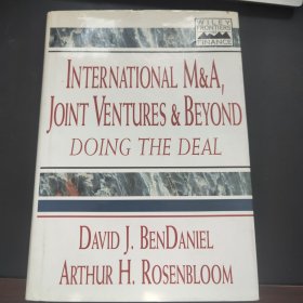 International M&A, Joint Ventures & Beyond: Doing the Deal