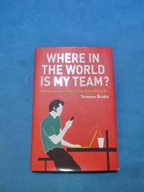 Where In The World Is My Team? - Making A Success Of Your Virtual Global Workplace