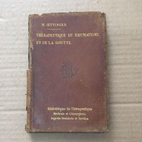 THERAPEUTIQUE DU RHUMATISME ET DE LA GOUTTE 治疗风湿病和痛风  法语医学老外文书  1896年版