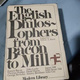 The English Philosophers from Bacon to Mill（《英国哲学家文选：从培根到穆勒》，经典老版Modern Library，32开 布面精装带护封，厚逾千页）