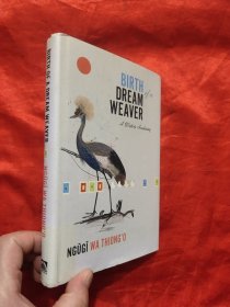Birth of A Dream Weaver 【大32開，硬精裝】