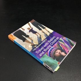 The Rough Guide to Travel with Babies and Young Children【與嬰兒和幼兒一起旅行的粗略指南】