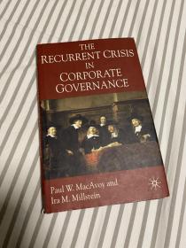 The Recurrent Crisis in Corporate Governance 正版英文原版现货适合收藏