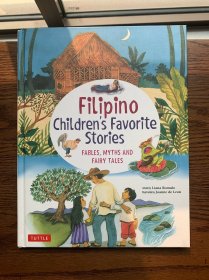 Filipino Children's Favorite Stories: Fables, Myths and Fairy Tales