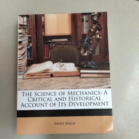 The Science of Mechanics：A Critical and Historical Account of Its Development （没勾画，平装，看图）