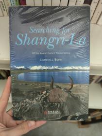 Searching for Shangri-La：Off the Beaten Track in Western China