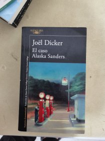 Joël DickerEl caso Alaska Sanders