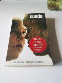 Suede：Love and Poison: The Authorised Biography