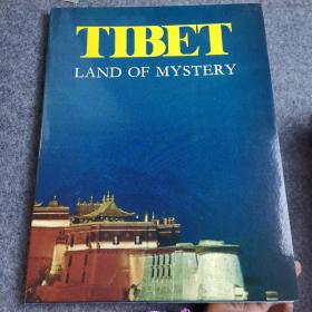 TIBET
LAND OF MYSTERY，西藏—神奇的地方 英文版