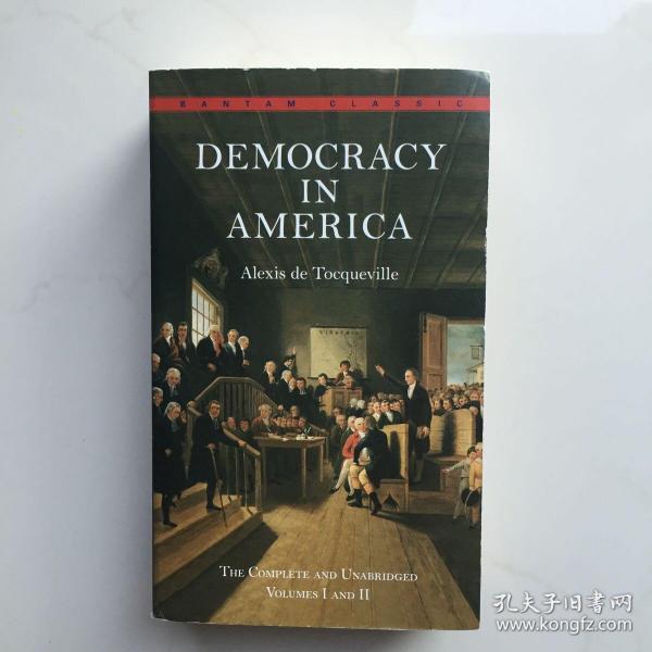 Democracy in America：The Complete and Unabridged Volumes I and II