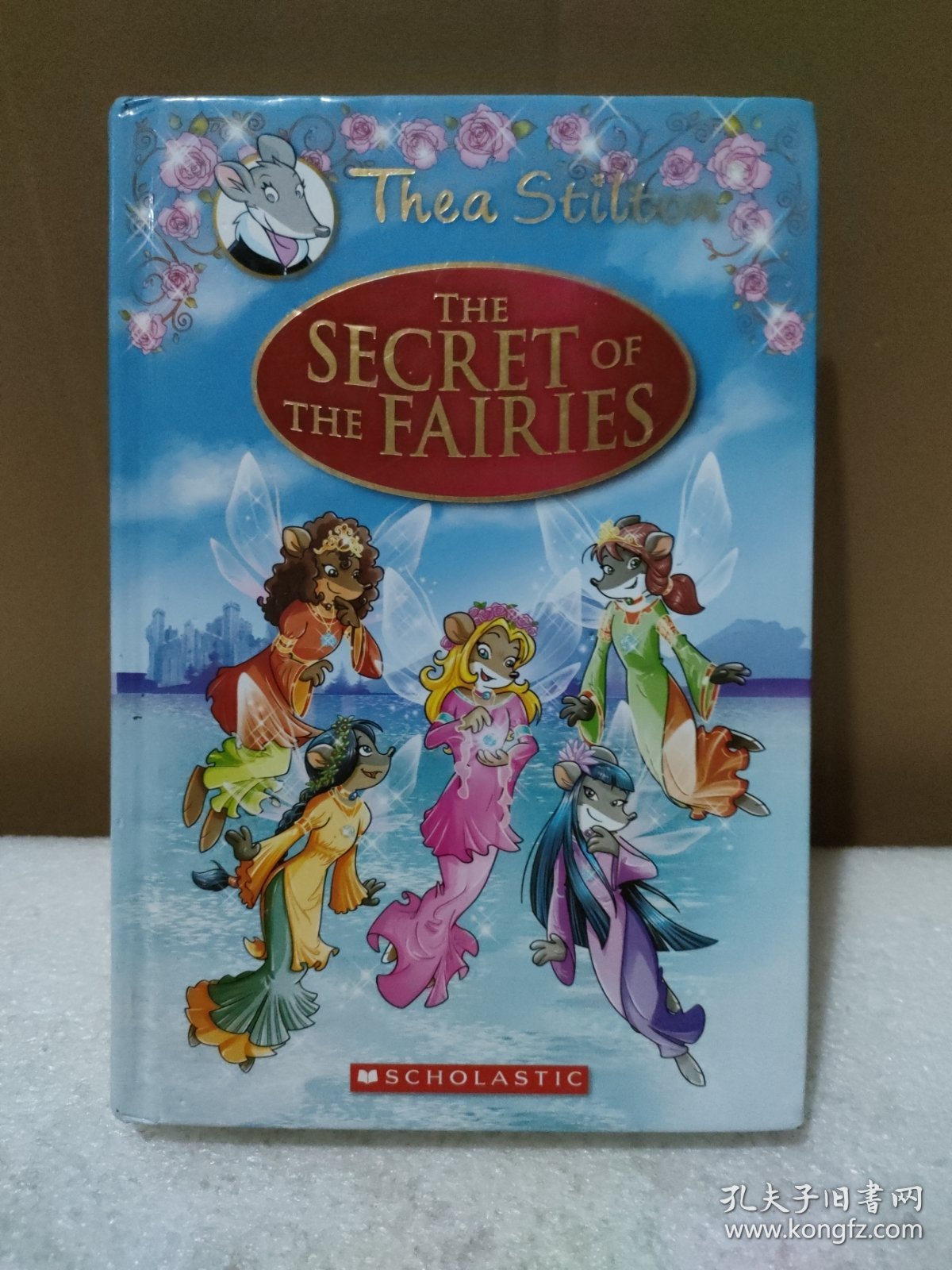 Thea Stilton Special Edition: The Secret of the Fairies: A Geronimo Stilton Adventure【品如图，扉页有字】