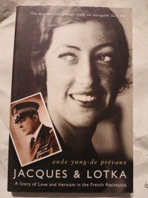 JACQUES & LOTKA： A Story of love and Heroism in the French Resistance 英文原版 插图本