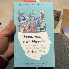 Moonwalking with Einstein：The Art and Science of Remembering Everything
