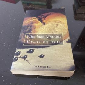 nicolaas matsier dicht bij huis