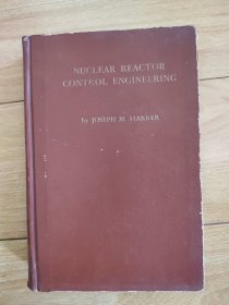 NUCLEAR REACTOR CONTROL ENGINEERING