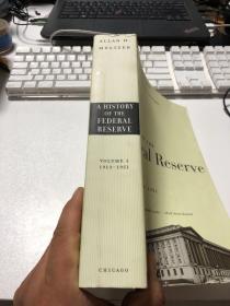 A History of the Federal Reserve, Volume 1：1913-1951