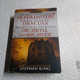FRANKENSTEIN by MARY SHELLEY    DRACULA by BRAM STOKER   DR JEKYLL AND MR HYDE by ROBERT LOUIS STEVENSON