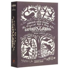 The Original Folk and Fairy Tales of the Brothers Grimm: The Complete First Edition