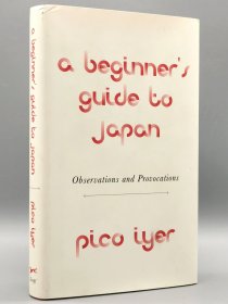 签名本 A Beginner's Guide to Japan: Observations and Provocations by Pico Iyer （日本研究）英文原版书