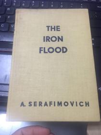 THE IRON FLOOD 铁流 精装(实物拍照：内有书写，书口有点墨汁