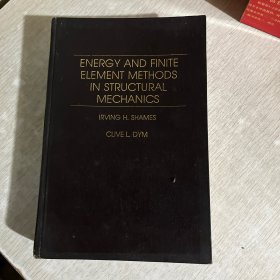 ENERGY AND FINITE ELEMENT METHODS IN STRUCTURAL MECHANICS（结构力学中的能量法和有限元法）英文版