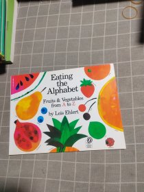 Eating the Alphabet: Fruits and Vegetables from A to Z 走进蔬菜和水果的世界 英文原版